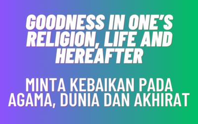 Goodness in One’s Religion, Life and Hereafter