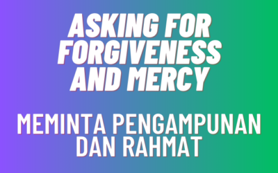 Asking for Forgiveness and Mercy